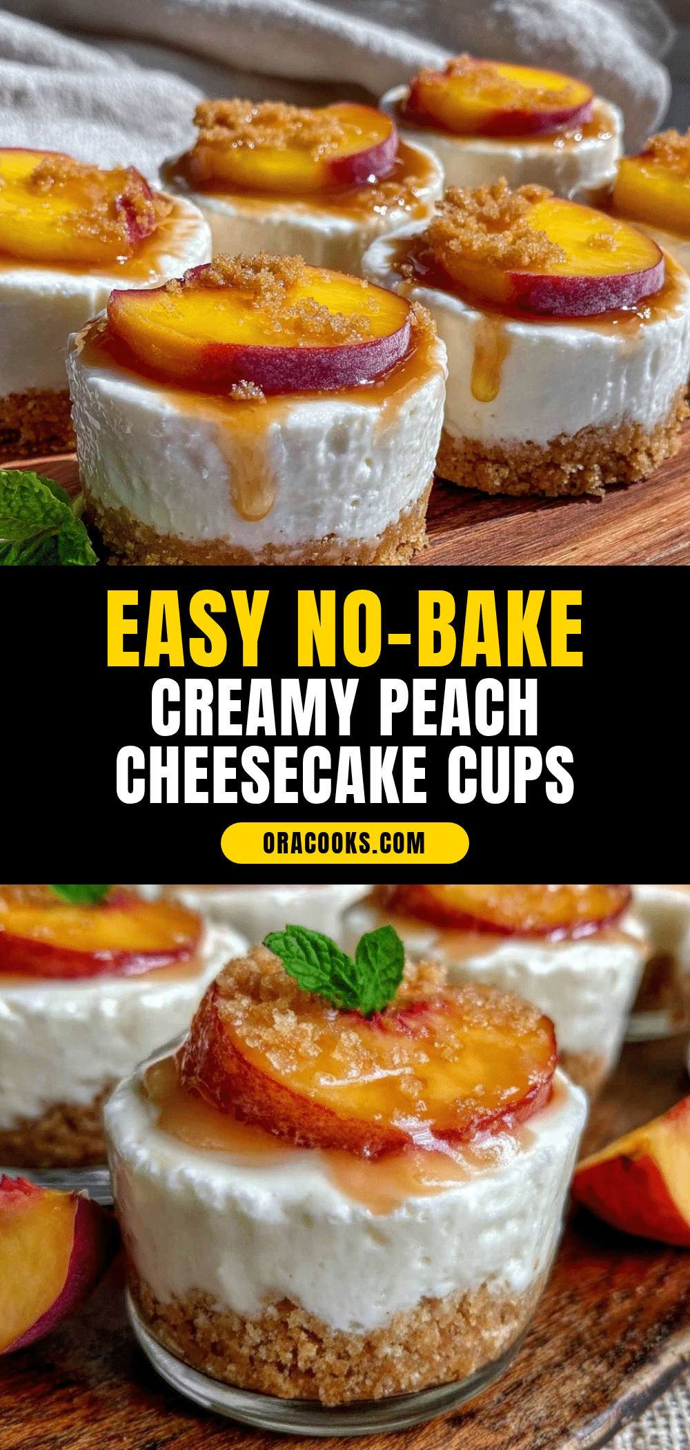 no-bake peach cheesecake cups recipe