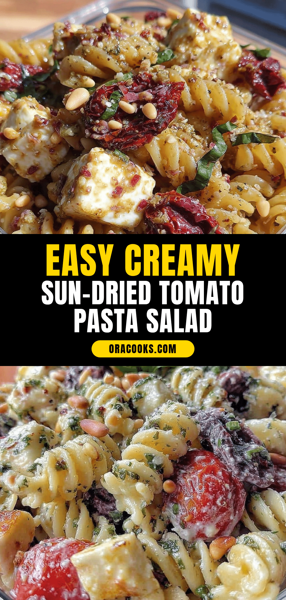 creamy sun-dried tomato pasta salad recipe